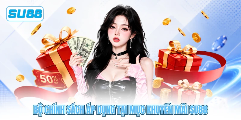 Bộ chính sách áp dụng tại mục khuyến mãi SU88