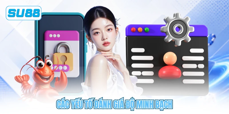 Các yếu tố đánh giá độ minh bạch