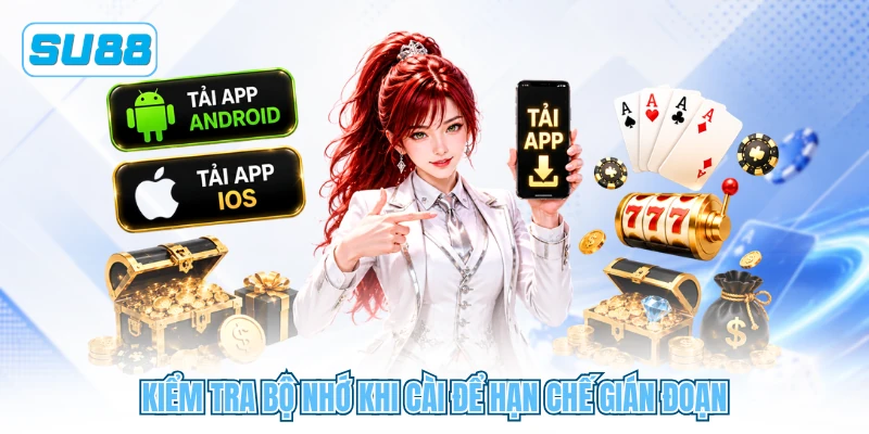 Kiểm tra bộ nhớ khi cài để hạn chế gián đoạn Kiểm tra bộ nhớ khi cài để hạn chế gián đoạn